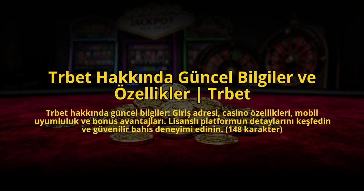 Trbet-Hakkinda-Guncel-Bilgiler-ve-Ozellikler-Trbet-overlay-1776015809.jpg